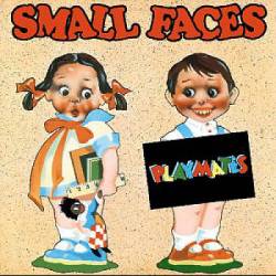 Small Faces : Playmates